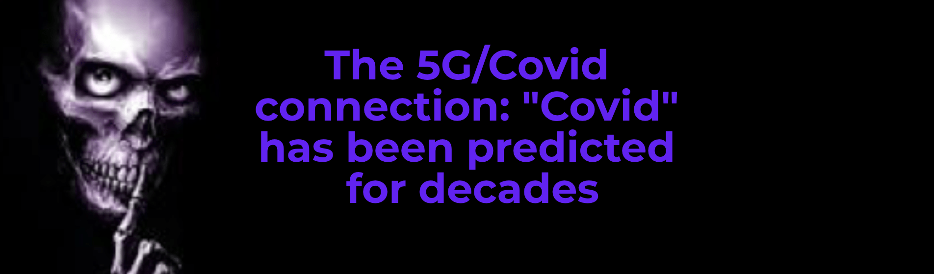 The 5G:Covid connection- 